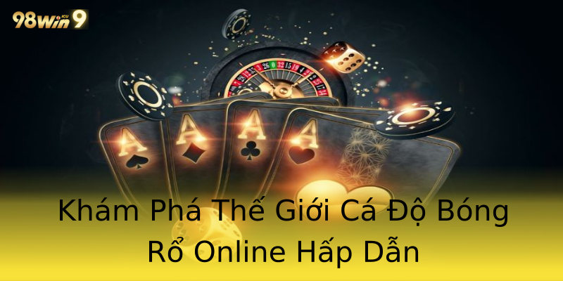 Khám Phá Thế Giới Cá Độ Bóng Rổ Online Hấp Dẫn Khám Phá Thế Giới Cá Độ Bóng Rổ Online Hấp Dẫn
