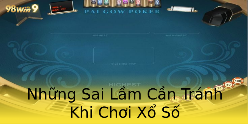 Những Sai Lầm Cần Tránh Khi Chơi Xổ Số Những Sai Lầm Cần Tránh Khi Chơi Xổ Số